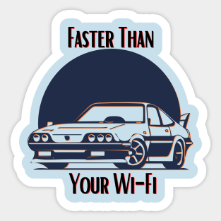 Faster Than Your Wi-Fi Sticker